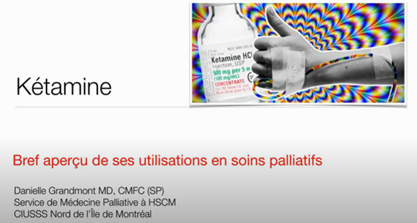 Kétamine : bref aperçu de ses utilisations en soins palliatifs